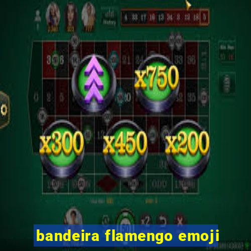 bandeira flamengo emoji